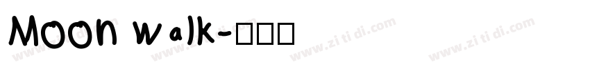 Moon walk字体转换